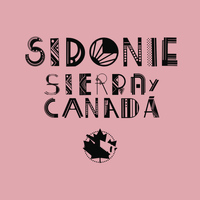Sidonie - Sierra y Canada (Historia de Amor Asincronico)