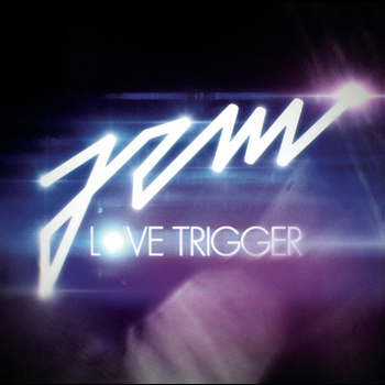 Jem - Love Trigger