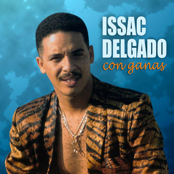 Issac Delgado - Con ganas
