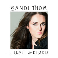 Sandi Thom - Flesh and Blood
