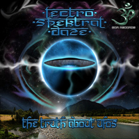 Lectro Spektral Daze - The Truth About UFOs