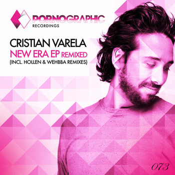 Cristian Varela - New Era EP Remixed