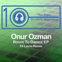Onur Ozman - Room to Dance - EP