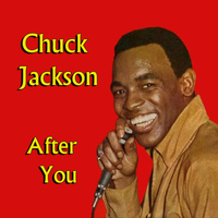 Chuck Jackson - After You