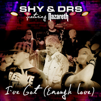 Shy & DRS - I've Got (Enough Love)