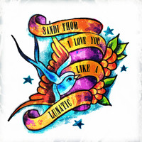 Sandi Thom - I Love You Like a Lunatic