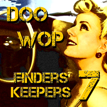 Various Artists - Doo Wop Finders Keepers Vol 7