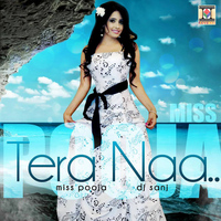 Miss Pooja - Tera Naa