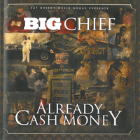 Big Chief - Already Cash Money (Explicit)