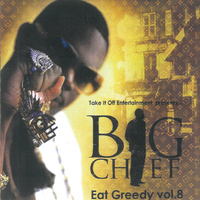Big Chief - Eat Greedy, Vol. 8 (Explicit)