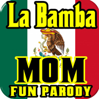 Abe's Funny Ringtones - La Bamba Parody, Mom