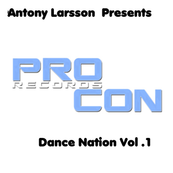 Various Artists - Dance Nation, Vol. 1 (Antony Larsson Present)