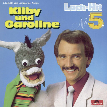 Kliby Und Caroline - Lach-Hit No. 5