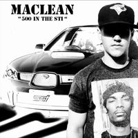 Maclean - 500 in the Sti (Explicit)