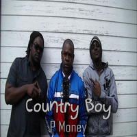 P Money - Country Boy (feat. Rasdeuce & Mystery)