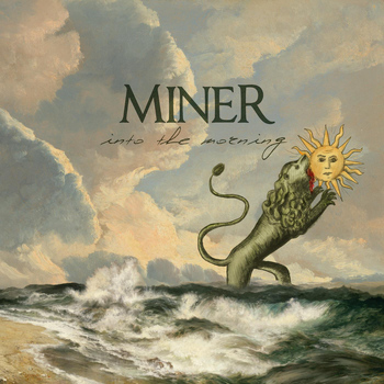 Miner - Into the Morning