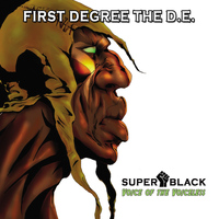 First Degree The D.E. - Super Black, Voice Of The Voiceless (Explicit)