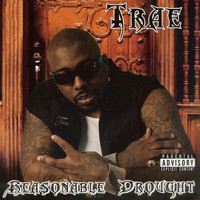Trae Tha Truth - Reasonable Drought (Explicit)
