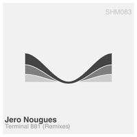Jero Nougues - Terminal 881 (Remixes)