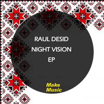 Raul Desid - Night Vision EP