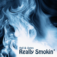 Hall & Oates - Really Smokin'
