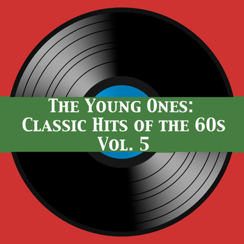 Various Artists - The Young Ones: Classic Hits of the 60s, Vol. 5