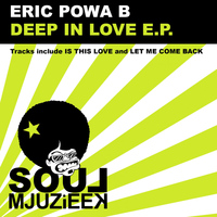 Eric Powa B - Deep In Love E.P.
