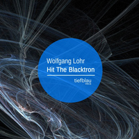 Wolfgang Lohr - Hit the Blacktron