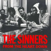 The Sinners - From the Heart Down