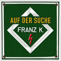 Franz K. - Auf der Suche