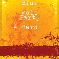 Blue Wolf - Party Hard