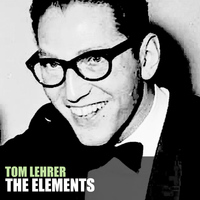 Tom Lehrer - The Elements