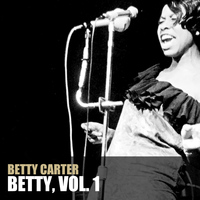 Betty Carter - Betty, Vol. 1