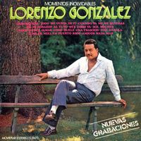 Lorenzo Gonzalez - Momentos inlovidables