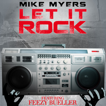 Mike Myers - Let It Rock (Explicit)