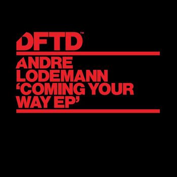Andre Lodemann - Coming Your Way EP