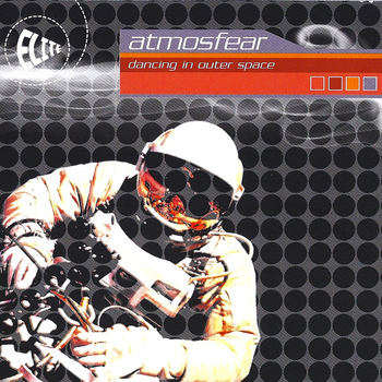 Atmosfear - Dancing in Outer Space (The Album)