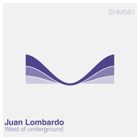 Juan Lombardo - West of Underground