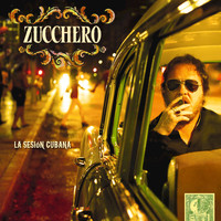 Zucchero - La Sesión Cubana (Deluxe Version)