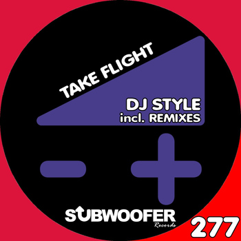 Dj Style - Take Flight (Remixes)