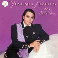 Yesenia Flores - 20 Exitos Rancheros