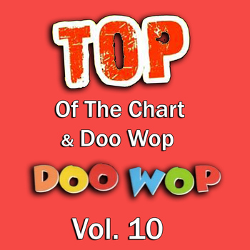 Various Artists - Top of the Chart & Doo Wop, Vol. 10