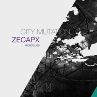 Zecapx - City Mutation