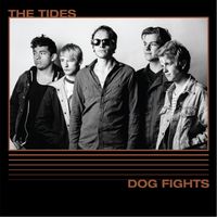 The Tides - Dog Fights