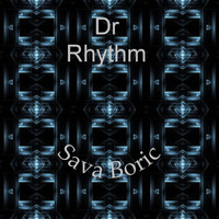 Boric Sava - Dr Rhythm