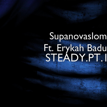 Erykah Badu - Steady.Pt.1 (feat. Erykah Badu)