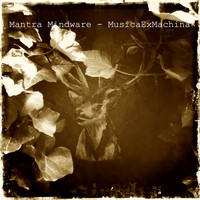 Mantra Mindware - Musica Ex Machina