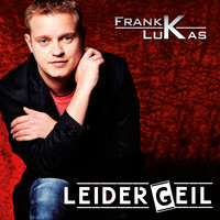 Frank Lukas - Leider geil (Radio Mix)
