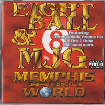 Eightball & MJG - Memphis UnderWorld (Classic Remastered Version 2013)
