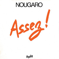 Claude Nougaro - Assez ! (1980)